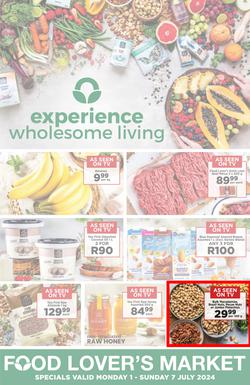 Food Lover's Market Western Cape : Experience Wholesome Living (1 July - 7 July 2024), page 1