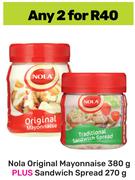 Nola Original Mayonnaise 380g Plus Sandwich Spread-For Any 2 x 270g