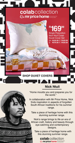 Mr Price Home : Mr Price Home Colab Collection (Request Valid Dates From Retailer)