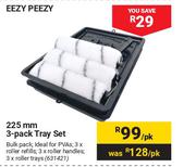 EEZY PEEZY 225mm 3-Pack Tray Set 631421-Per Pack