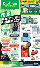 Dis-Chem : Your Healthy Living Pharmacy (23 June - 17 July 2022)