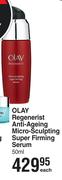 Olay Regenerist Anti-Ageing Micro-Sculpting Super Firming Serum-50ml