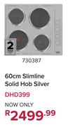Defy 60cm Slimline Solid Hob Silver DHD399 730387
