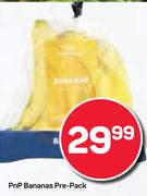 Pnp Bananas Pre-Pack