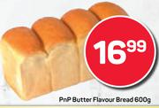 PnP Butter Flavour Bread-600g