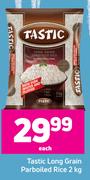 Tastic Long Grain Parboiled Rice-2Kg Each