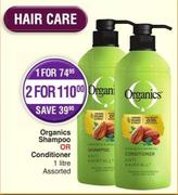Organics Shampoo Or Conditioner Assorted-For 2 x 1Ltr
