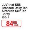 LUV That Sun Bronzed Daily Tan Airbrush Self Tan Spray-150ml Each
