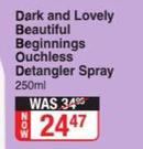Dark & Lovely Beautiful Beginnings Ouchless Detangler Spray-250ml