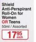 Shield Anti Perspirant Roll On For Women Or Teens Assorted-50ml Each