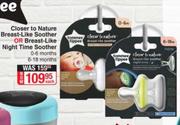 Tommee Tippee Closer To Nature Breast Like Soother Or Breast Like Night Time Soother-Each