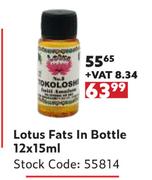 Lotus Fats In Bottle-12 x 15ml