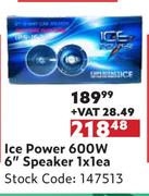 Ice Power 600W 6" Speaker-Each