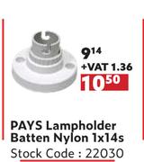 Pays Lampholder Battern Nylon-1 x 14s