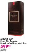 Mount Gay Extra Old Reserve Handcrafted Imported Rum-1x750ml