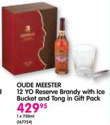 Oude Meester 12 Yo Reserve Brandy With Ice Bucket And Tong In Gift Pack-750ml