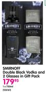 Smirnoff Double Black Vodka And 2 Glasses In Gift Pack-1x750ml