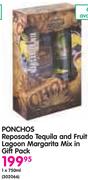 Ponchos Reposado Tequila And Fruit Lagoon Margarita Mix In Gift Pack-1x750ml