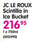 JC LE Roux Scintilla In Ice Bucket-750ml