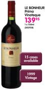 Le Bonheur Prima Vinoteque-750ml