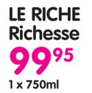 Le Riche Richesse-750ml