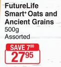 Future Life Smart+ Oats & Ancient Grains Assorted-500g
