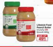 Lifestyle Food Peanut Butter Crunchy Or Smooth-800g Each