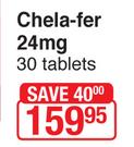 Chela Fer 24 mg 30 Tablets