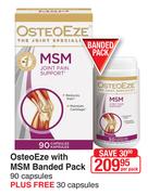 OsteoEze With MSM Banded Pack 90 Capsules Plus Free 30 Capsules-Per Pack