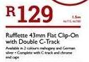 Rufflette 43mm Flat Clip On With Double C-Track-1.5m