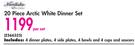 20 Piece Arctic White Dinner Set-Per Set