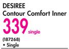 Desiree Single Contour Comfort Inner