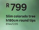 Slim Colorado Tree H180cm (Round Tips)