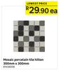 Hilton Mosaic Porcelain Tile 300mm x 300mm-Each