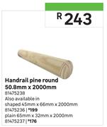 Handrail Pine Round Plain 65mm x 32mm x 2000mm