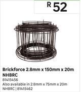 NHBRC Brickforce 2.8mm x 150mm x 20m