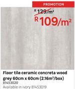 Floor Tile Ceramic Concreta Wood Grey 60cm x 60cm (2.16 Sqm/Box)-Per Sqm