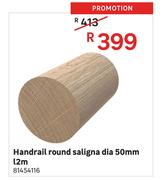 Handrail Round Saligna Dia 50mm L2m