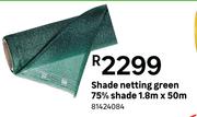Shade Netting Green 75% Shade 1.8m x 50m 81424084