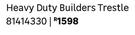 Builders Trestle Heavy Duty 81414330