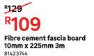 Fibre Cement Fascia Board 10mm x 225mm 3m 81423744