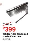 Roll Top Ridge Galvanized Steel 450mm x 6m 81439742