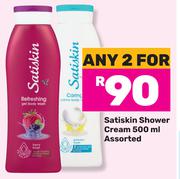 Satiskin Shower Cream Assorted-For Any 2 x 500ml
