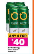Switch Energy Drink Assorted-For Any 4 x 500ml