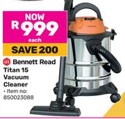 Bennett Read Titan 15 Vacuum Cleaner 850023088