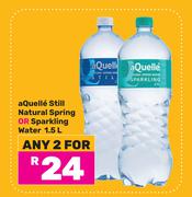 Aquelle Still Natural Spring Or Sparkling Water-For Any 2 x 1.5L