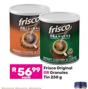 Frisco Original Or Granules Tin-250g Each