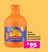 Oros Squash Concentrate Assorted-5L Each