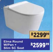Elma Round W/Pan + Slim SC Seat