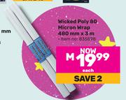 Wicked Poly 80 Micron Wrap 480mm x 3m 835898